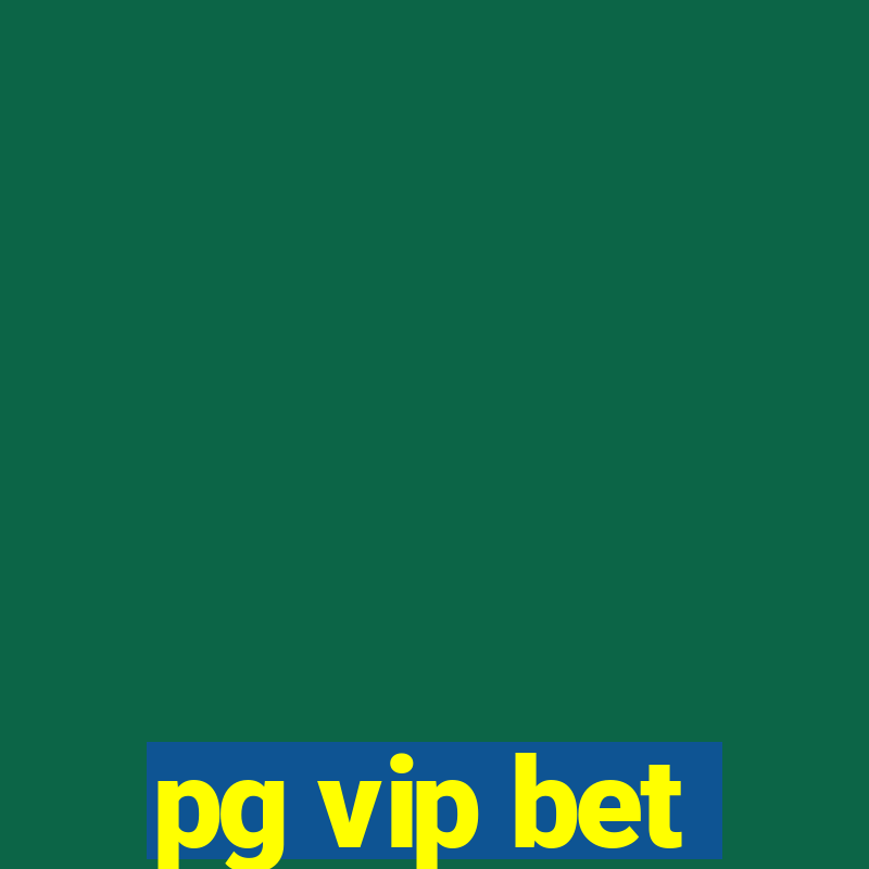 pg vip bet